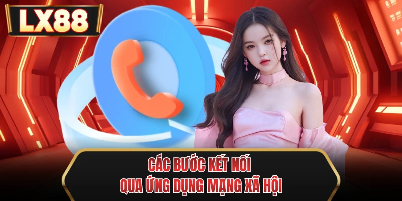cac buoc ket noi qua ung dung mang xa hoi