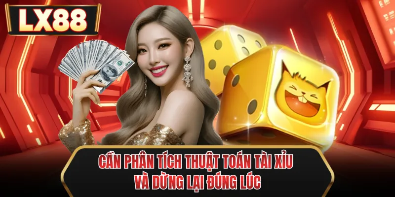 can phan tich thuat toan tai xiu va dung lai dung luc can phan tich thuat toan tai xiu va dung lai dung luc