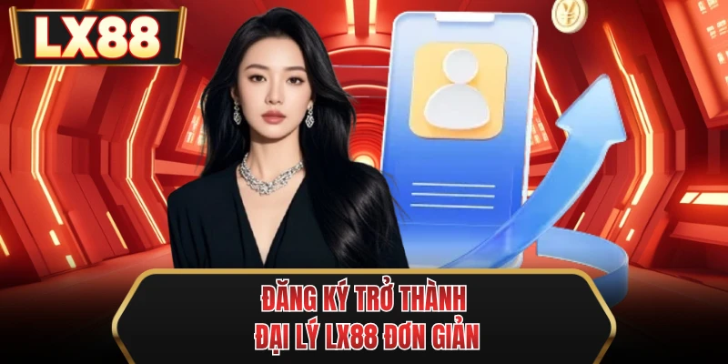 dang ky tro thanh dai ly mu88 don gian dang ky tro thanh dai ly mu88 don gian