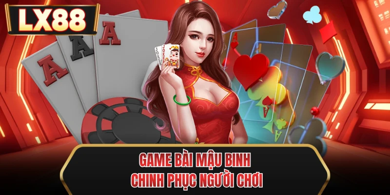 game bai mau binh chinh phuc nguoi choi game bai mau binh chinh phuc nguoi choi