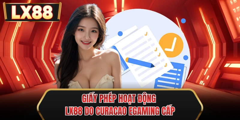 giay phep hoat dong mu88 do curacao egaming cap