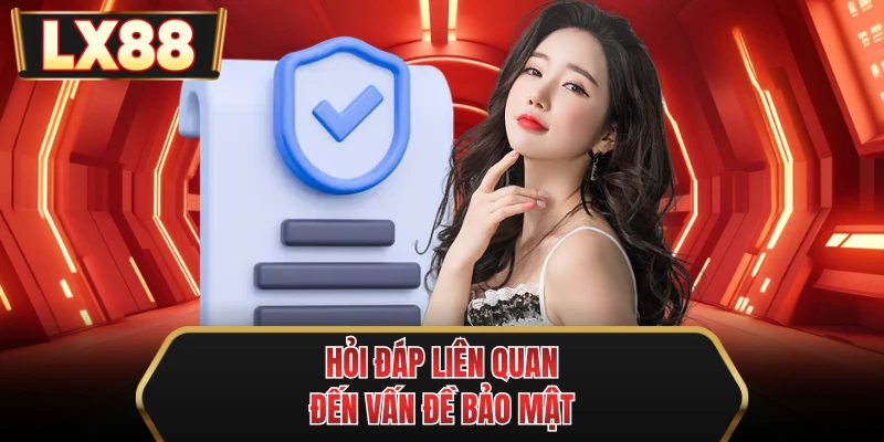 hoi dap lien quan den van de bao mat