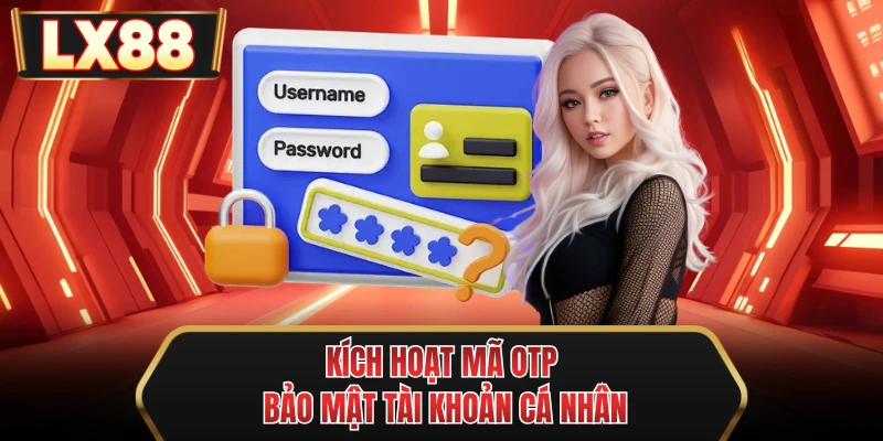 kich hoat ma otp bao mat tai khoan ca nhan