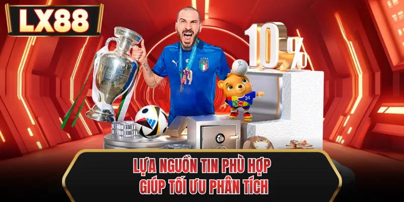 lua nguon tin phu hop giup toi uu phan tich