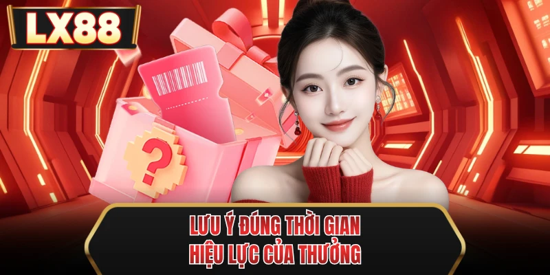 luu y dung thoi gian hieu luc cua thuong