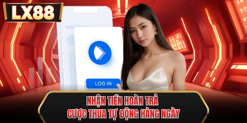 nhan tien hoan tra cuoc thua tu dong hang ngay