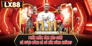 phan mem tinh xac suat ca cuoc bong da co nen dung khong
