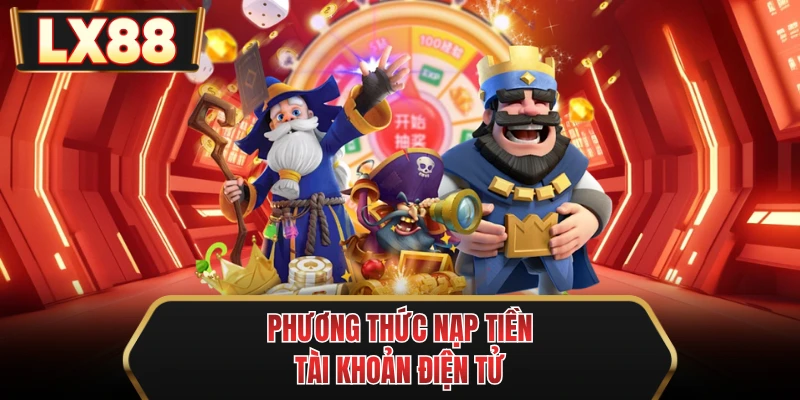 phuong thuc nap tien tai khoan dien tu