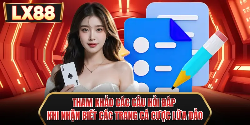 tham khao cac cau hoi dap khi nhan biet cac trang ca cuoc lua dao