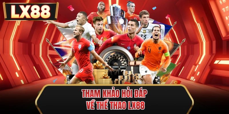 tham khao hoi dap ve the thao mu88