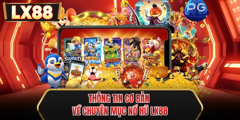 thong tin co ban ve chuyen muc no hu mu88