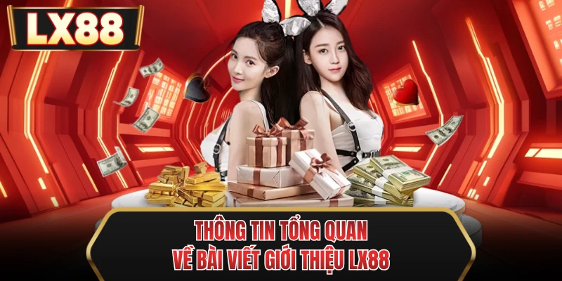 thong tin tong quan ve bai viet gioi thieu mu88 thong tin tong quan ve bai viet gioi thieu mu88
