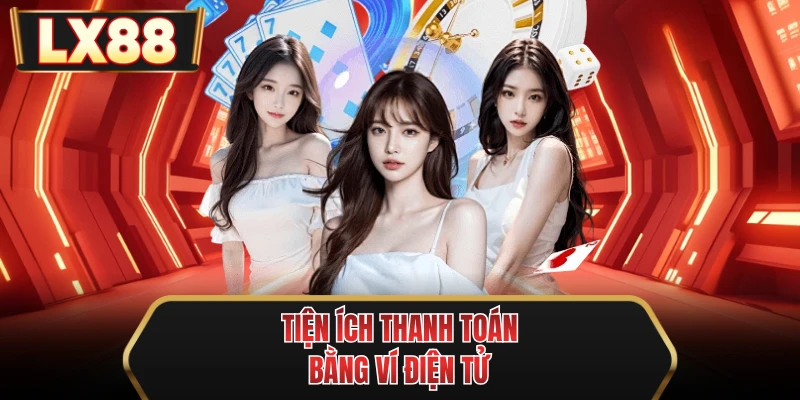 tien ich thanh toan bang vi dien tu tien ich thanh toan bang vi dien tu