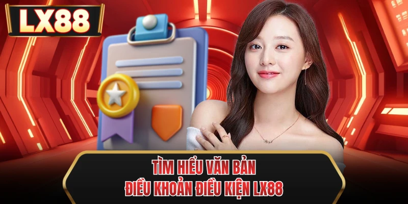 tim hieu van ban dieu khoan dieu kien mu88