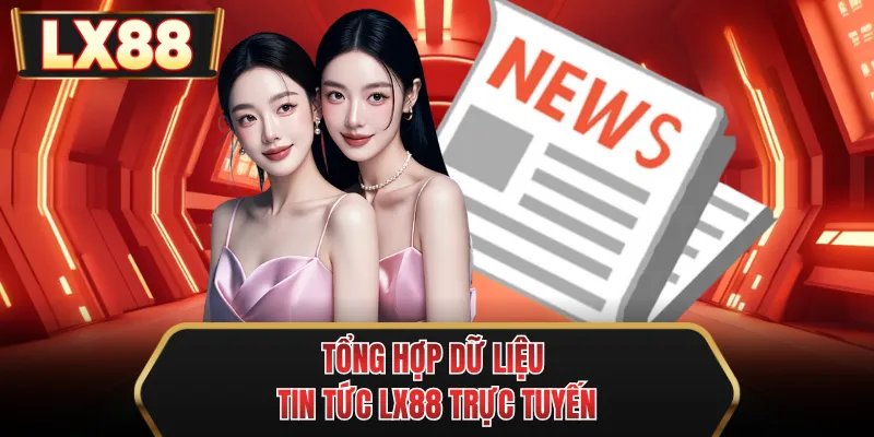 tong hop du lieu tin tuc mu88 truc tuyen tong hop du lieu tin tuc mu88 truc tuyen