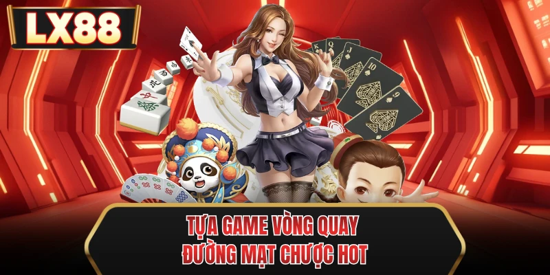 tua game vong quay duong mat chuoc hot